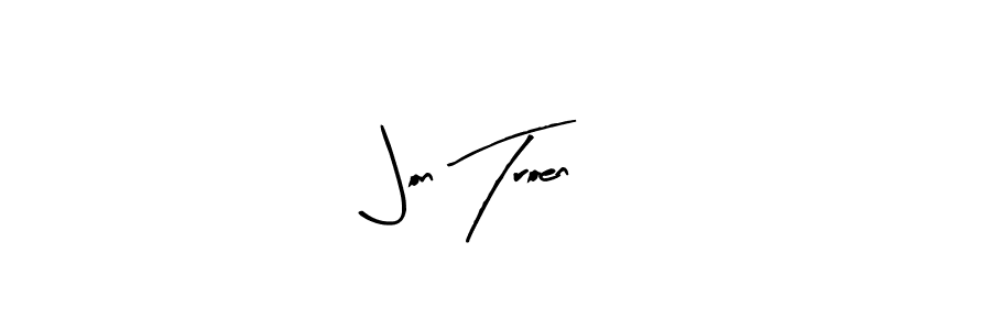 Create a beautiful signature design for name Jon Troen. With this signature (Arty Signature) fonts, you can make a handwritten signature for free. Jon Troen signature style 8 images and pictures png