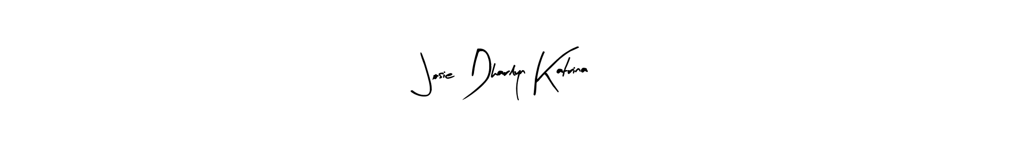Josie Dharlyn Katrina stylish signature style. Best Handwritten Sign (Arty Signature) for my name. Handwritten Signature Collection Ideas for my name Josie Dharlyn Katrina. Josie Dharlyn Katrina signature style 8 images and pictures png