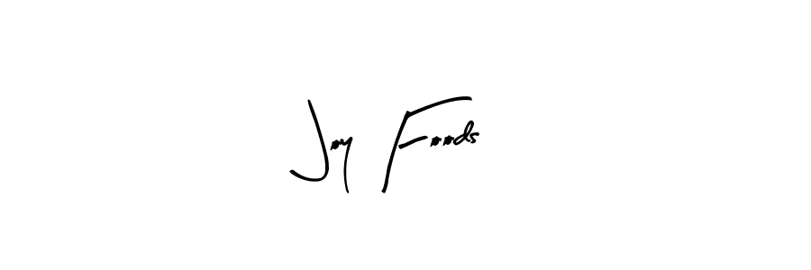 if you are searching for the best signature style for your name Joy Foods. so please give up your signature search. here we have designed multiple signature styles  using Arty Signature. Joy Foods signature style 8 images and pictures png