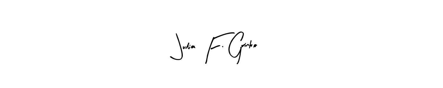 See photos of Julia F. Grinko official signature by Spectra . Check more albums & portfolios. Read reviews & check more about Arty Signature font. Julia F. Grinko signature style 8 images and pictures png