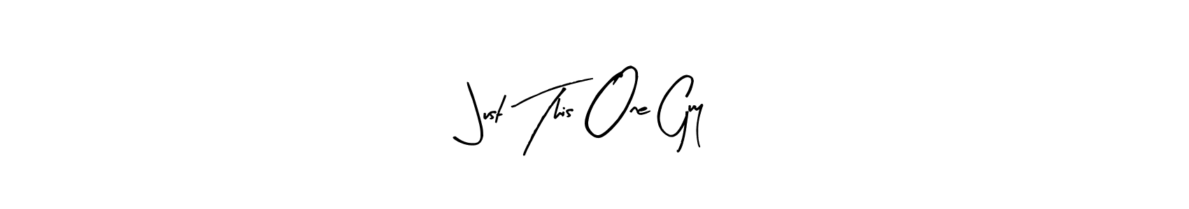 This is the best signature style for the Just This One Guy name. Also you like these signature font (Arty Signature). Mix name signature. Just This One Guy signature style 8 images and pictures png