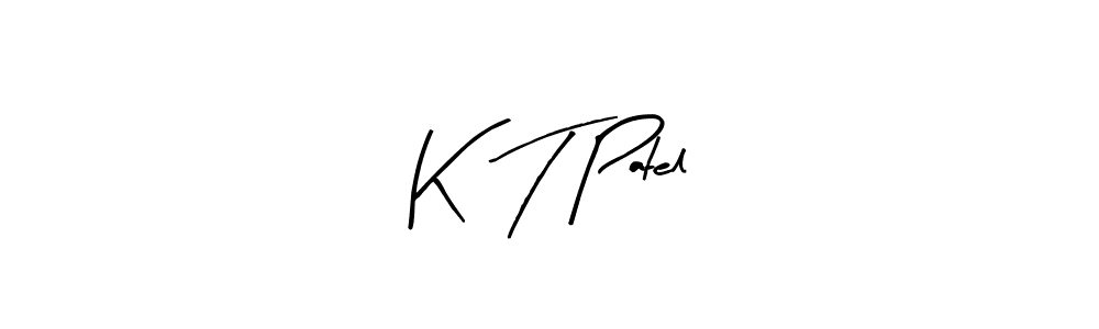 It looks lik you need a new signature style for name K  T Patel. Design unique handwritten (Arty Signature) signature with our free signature maker in just a few clicks. K  T Patel signature style 8 images and pictures png