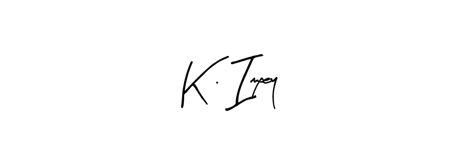 K . Impey stylish signature style. Best Handwritten Sign (Arty Signature) for my name. Handwritten Signature Collection Ideas for my name K . Impey. K . Impey signature style 8 images and pictures png