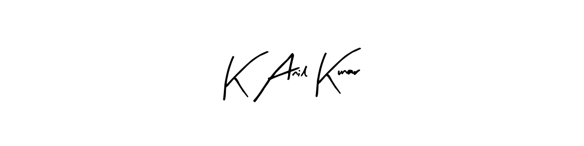 Make a short K Anil Kunar signature style. Manage your documents anywhere anytime using Arty Signature. Create and add eSignatures, submit forms, share and send files easily. K Anil Kunar signature style 8 images and pictures png