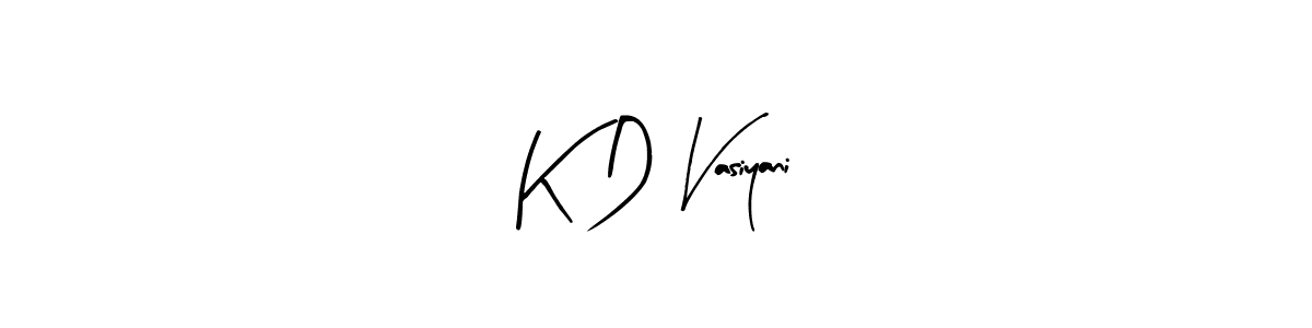 K D Vasiyani stylish signature style. Best Handwritten Sign (Arty Signature) for my name. Handwritten Signature Collection Ideas for my name K D Vasiyani. K D Vasiyani signature style 8 images and pictures png