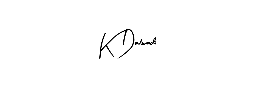 Once you've used our free online signature maker to create your best signature Arty Signature style, it's time to enjoy all of the benefits that K Dalwadi name signing documents. K Dalwadi signature style 8 images and pictures png