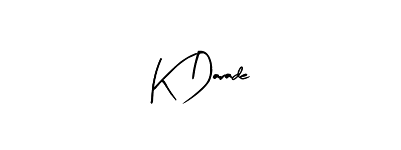 How to make K Darade signature? Arty Signature is a professional autograph style. Create handwritten signature for K Darade name. K Darade signature style 8 images and pictures png