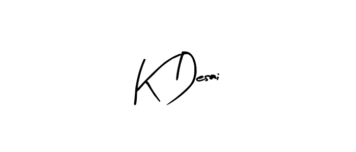 You can use this online signature creator to create a handwritten signature for the name K Desai. This is the best online autograph maker. K Desai signature style 8 images and pictures png