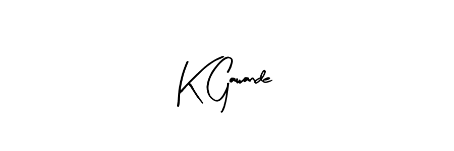 You can use this online signature creator to create a handwritten signature for the name K Gawande. This is the best online autograph maker. K Gawande signature style 8 images and pictures png