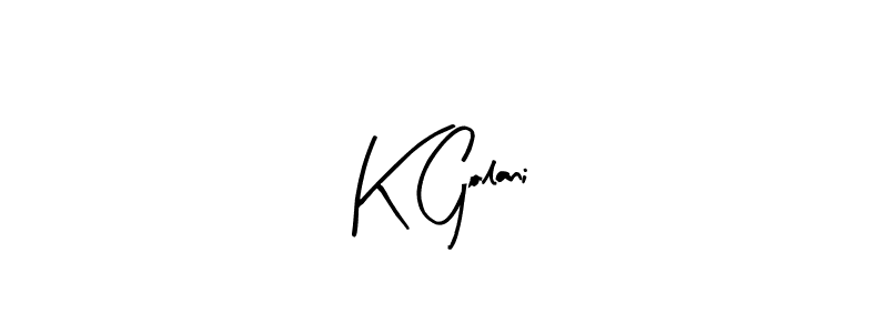 Create a beautiful signature design for name K Golani. With this signature (Arty Signature) fonts, you can make a handwritten signature for free. K Golani signature style 8 images and pictures png