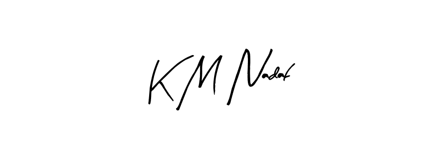 Arty Signature is a professional signature style that is perfect for those who want to add a touch of class to their signature. It is also a great choice for those who want to make their signature more unique. Get K M Nadaf name to fancy signature for free. K M Nadaf signature style 8 images and pictures png