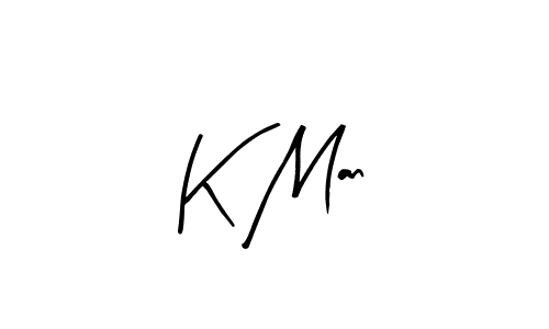 It looks lik you need a new signature style for name K Man. Design unique handwritten (Arty Signature) signature with our free signature maker in just a few clicks. K Man signature style 8 images and pictures png