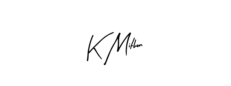 Create a beautiful signature design for name K Mithun. With this signature (Arty Signature) fonts, you can make a handwritten signature for free. K Mithun signature style 8 images and pictures png