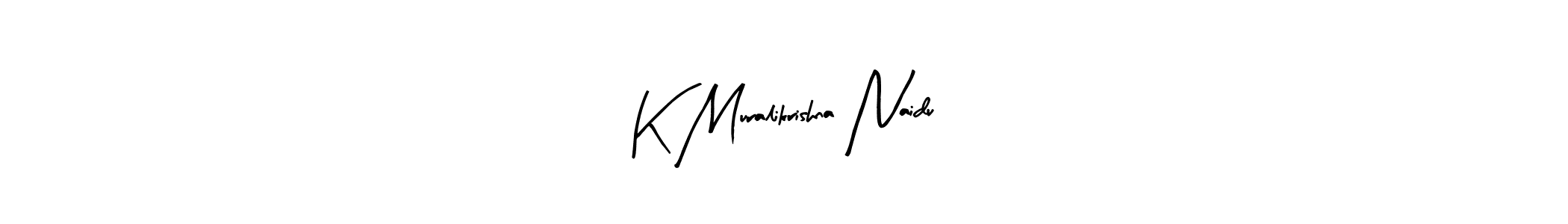 Also You can easily find your signature by using the search form. We will create K Muralikrishna Naidu name handwritten signature images for you free of cost using Arty Signature sign style. K Muralikrishna Naidu signature style 8 images and pictures png