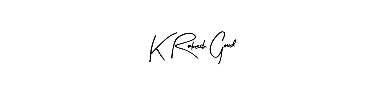 Make a beautiful signature design for name K Rakesh Goud. Use this online signature maker to create a handwritten signature for free. K Rakesh Goud signature style 8 images and pictures png