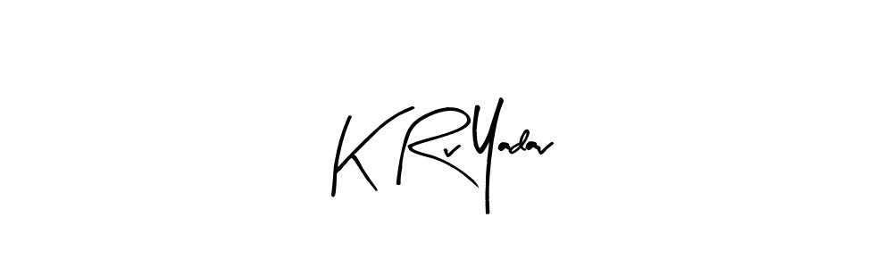 Also You can easily find your signature by using the search form. We will create K Rv Yadav name handwritten signature images for you free of cost using Arty Signature sign style. K Rv Yadav signature style 8 images and pictures png