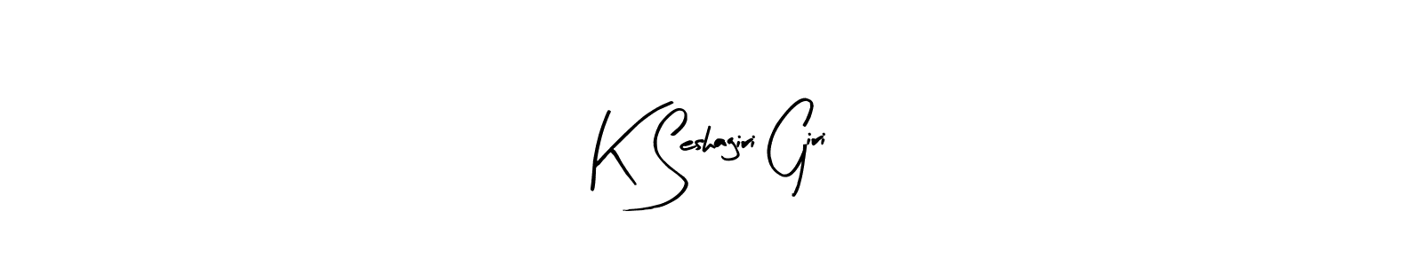 Also we have K Seshagiri Giri name is the best signature style. Create professional handwritten signature collection using Arty Signature autograph style. K Seshagiri Giri signature style 8 images and pictures png