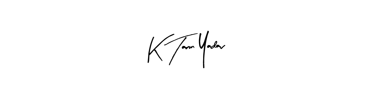 Make a beautiful signature design for name K Tarun Yadav. With this signature (Arty Signature) style, you can create a handwritten signature for free. K Tarun Yadav signature style 8 images and pictures png