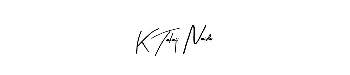 Make a beautiful signature design for name K Tataji Naidu. Use this online signature maker to create a handwritten signature for free. K Tataji Naidu signature style 8 images and pictures png