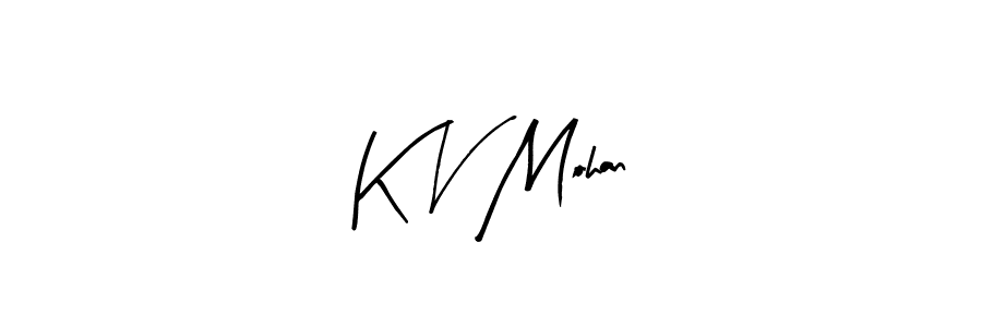Similarly Arty Signature is the best handwritten signature design. Signature creator online .You can use it as an online autograph creator for name K V Mohan. K V Mohan signature style 8 images and pictures png