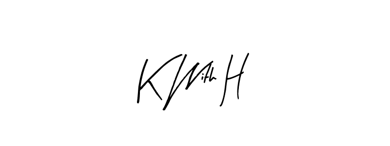 Use a signature maker to create a handwritten signature online. With this signature software, you can design (Arty Signature) your own signature for name K With H. K With H signature style 8 images and pictures png