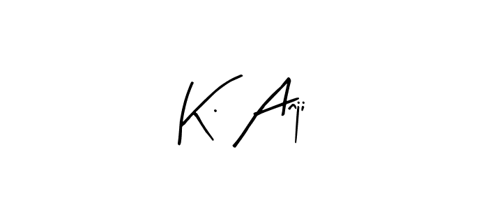 Use a signature maker to create a handwritten signature online. With this signature software, you can design (Arty Signature) your own signature for name K. Anji. K. Anji signature style 8 images and pictures png