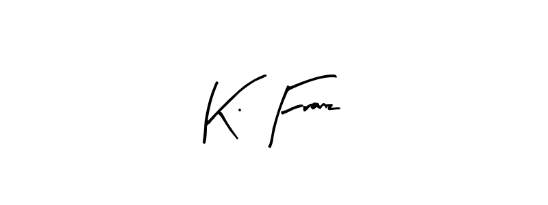 Here are the top 10 professional signature styles for the name K. Franz. These are the best autograph styles you can use for your name. K. Franz signature style 8 images and pictures png