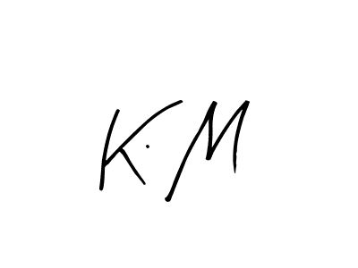 Arty Signature is a professional signature style that is perfect for those who want to add a touch of class to their signature. It is also a great choice for those who want to make their signature more unique. Get K. M name to fancy signature for free. K. M signature style 8 images and pictures png