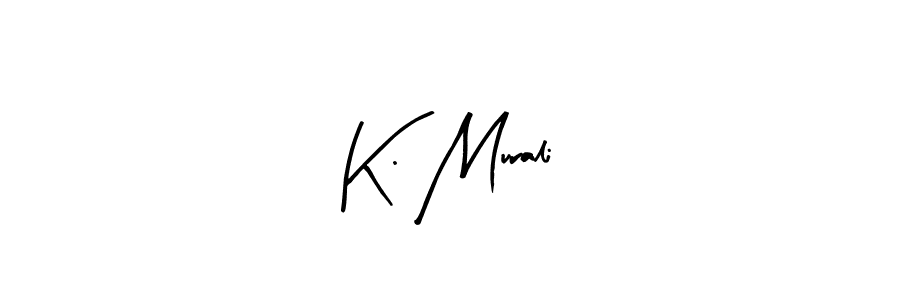 Here are the top 10 professional signature styles for the name K. Murali. These are the best autograph styles you can use for your name. K. Murali signature style 8 images and pictures png