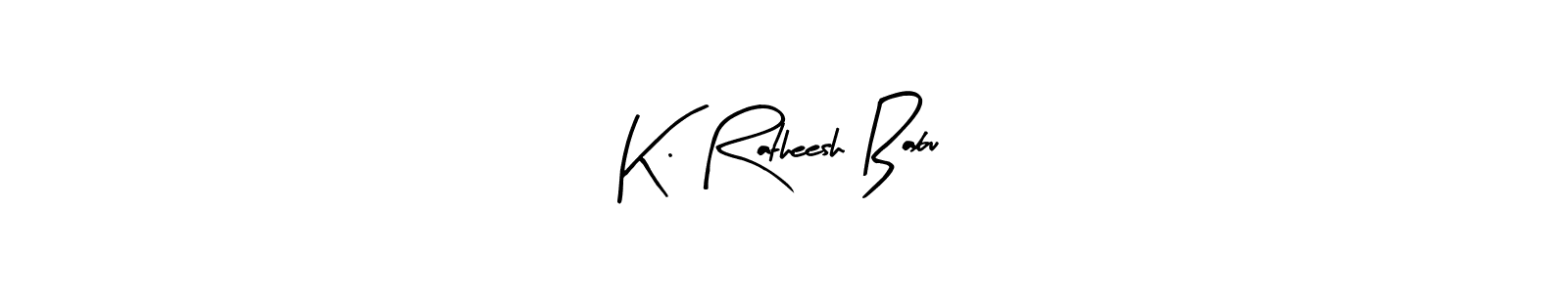 How to make K. Ratheesh Babu name signature. Use Arty Signature style for creating short signs online. This is the latest handwritten sign. K. Ratheesh Babu signature style 8 images and pictures png