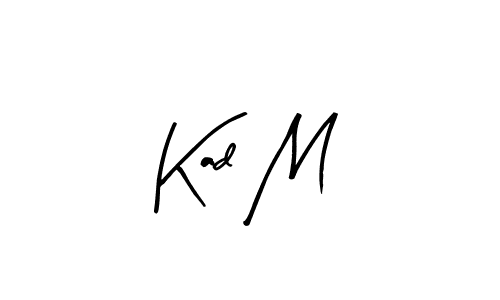 Make a beautiful signature design for name Kad M. With this signature (Arty Signature) style, you can create a handwritten signature for free. Kad M signature style 8 images and pictures png