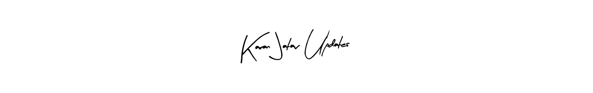 How to make Karan Jatav Updates signature? Arty Signature is a professional autograph style. Create handwritten signature for Karan Jatav Updates name. Karan Jatav Updates signature style 8 images and pictures png