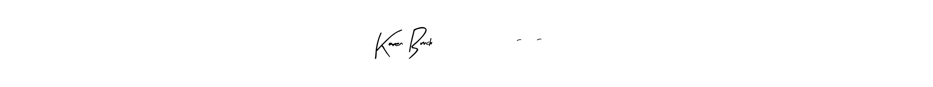 Create a beautiful signature design for name Karen Bruck               4-8-24. With this signature (Arty Signature) fonts, you can make a handwritten signature for free. Karen Bruck               4-8-24 signature style 8 images and pictures png