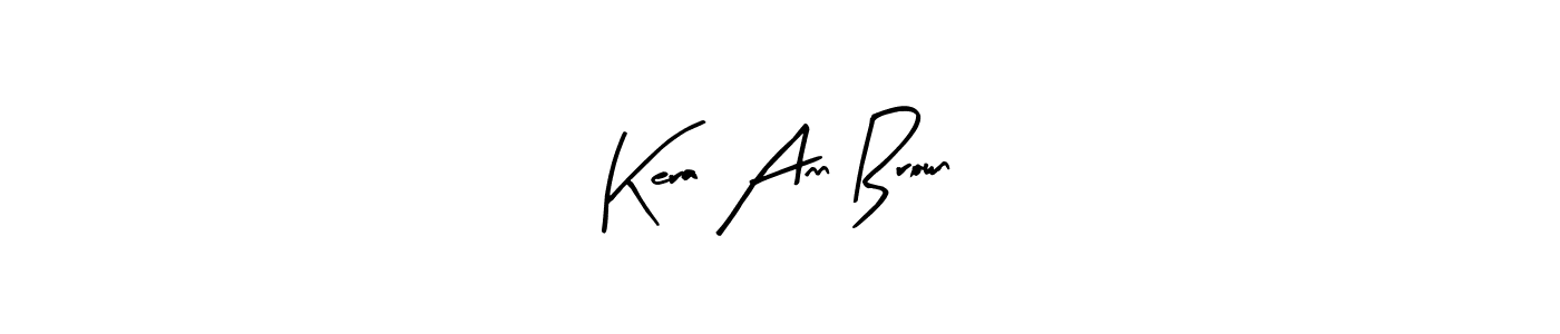 The best way (Arty Signature) to make a short signature is to pick only two or three words in your name. The name Kera Ann Brown include a total of six letters. For converting this name. Kera Ann Brown signature style 8 images and pictures png