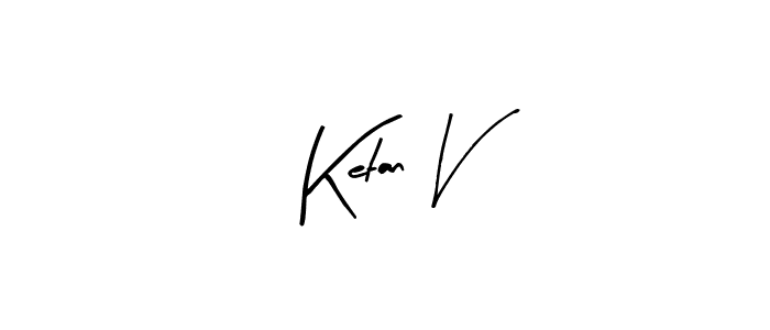 Design your own signature with our free online signature maker. With this signature software, you can create a handwritten (Arty Signature) signature for name Ketan V. Ketan V signature style 8 images and pictures png