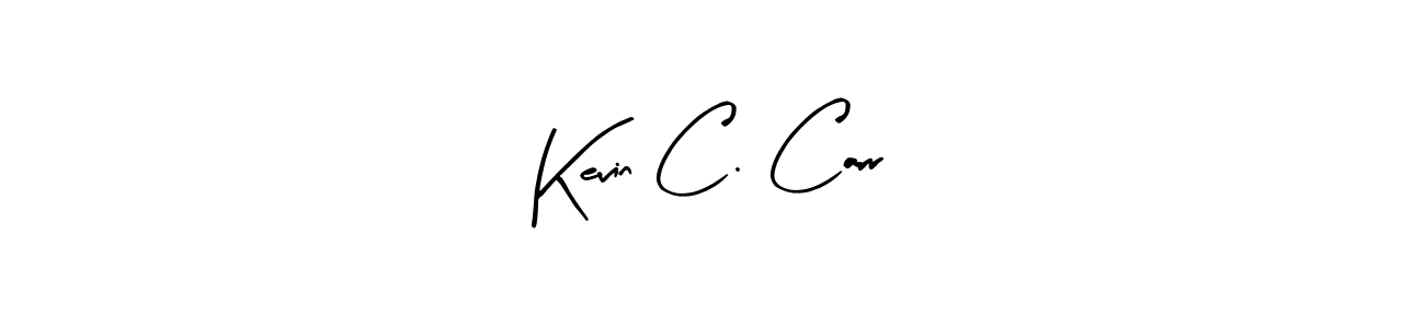 Also You can easily find your signature by using the search form. We will create Kevin C. Carr name handwritten signature images for you free of cost using Arty Signature sign style. Kevin C. Carr signature style 8 images and pictures png