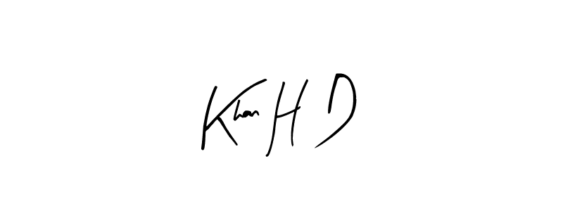 Also You can easily find your signature by using the search form. We will create Khan H D name handwritten signature images for you free of cost using Arty Signature sign style. Khan H D signature style 8 images and pictures png