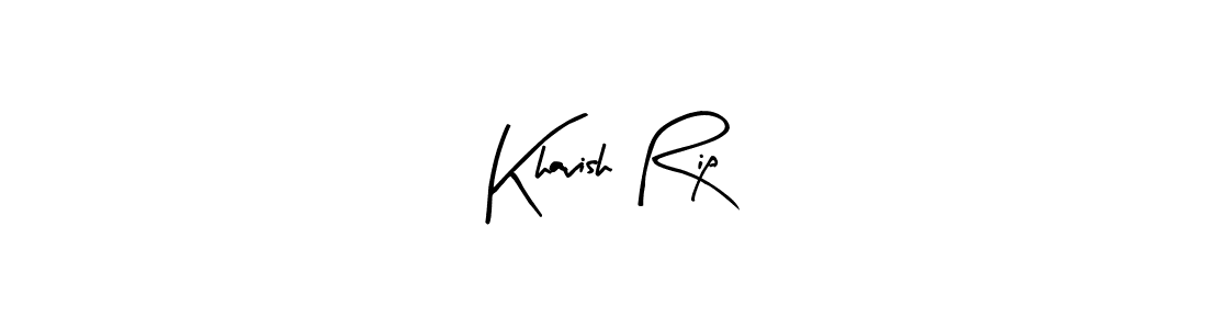 Design your own signature with our free online signature maker. With this signature software, you can create a handwritten (Arty Signature) signature for name Khavish Rip. Khavish Rip signature style 8 images and pictures png