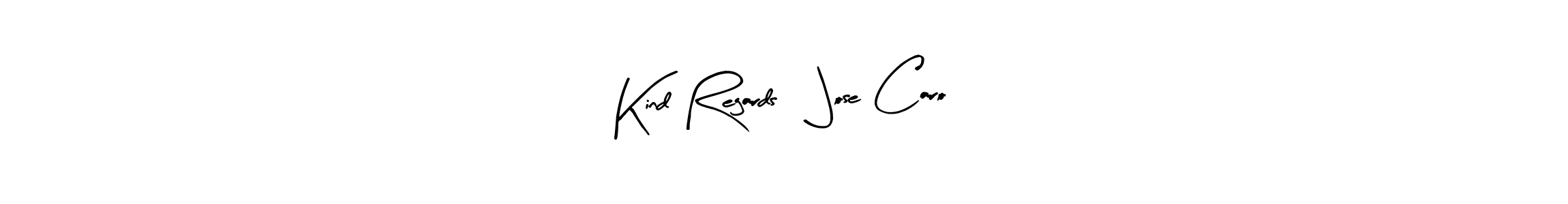 How to make Kind Regards, Jose Caro name signature. Use Arty Signature style for creating short signs online. This is the latest handwritten sign. Kind Regards, Jose Caro signature style 8 images and pictures png