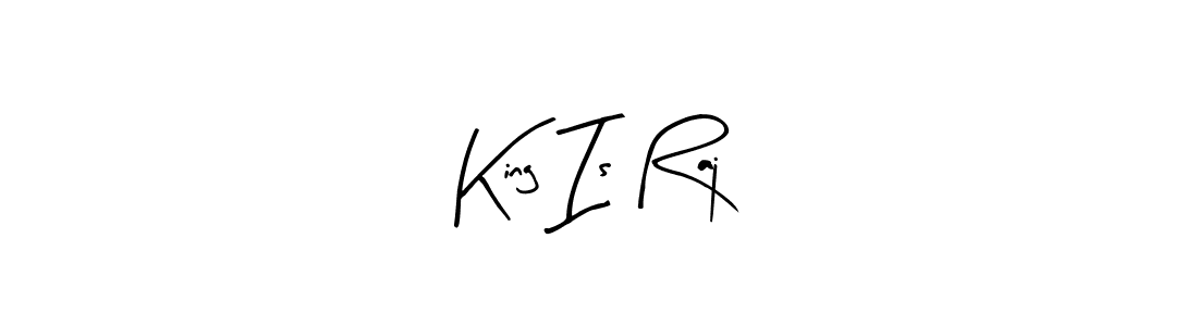 Create a beautiful signature design for name King Is Raj. With this signature (Arty Signature) fonts, you can make a handwritten signature for free. King Is Raj signature style 8 images and pictures png