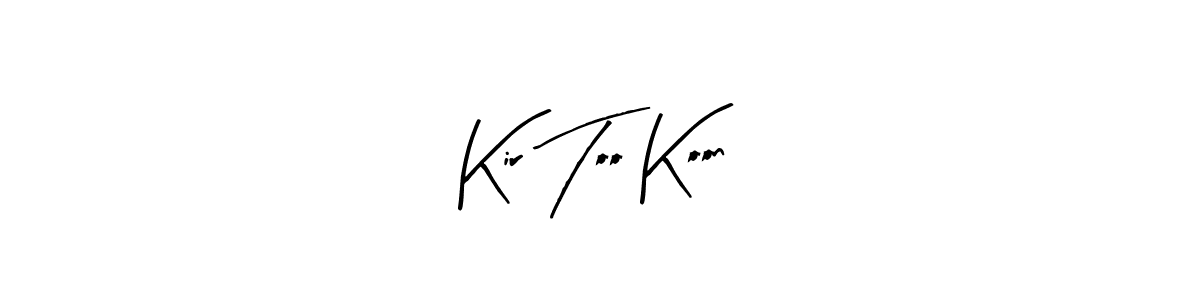 You should practise on your own different ways (Arty Signature) to write your name (Kir Too Koon) in signature. don't let someone else do it for you. Kir Too Koon signature style 8 images and pictures png