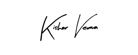 You should practise on your own different ways (Arty Signature) to write your name (Kishor Verma) in signature. Don't let someone else do it for you. Kishor Verma signature style 8 images and pictures png