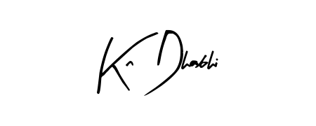 Master the art of signing with Kn Dhabhi written in fluent Arty Signature script. A great template to practice and refine your handwriting. Kn Dhabhi signature style 8 images and pictures png