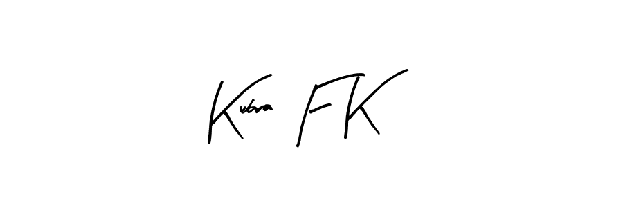 How to make Kubra F K signature? Arty Signature is a professional autograph style. Create handwritten signature for Kubra F K name. Kubra F K signature style 8 images and pictures png