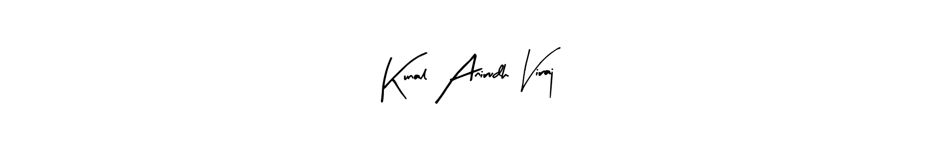 Create a beautiful signature design for name Kunal Anirudh Viraj. With this signature (Arty Signature) fonts, you can make a handwritten signature for free. Kunal Anirudh Viraj signature style 8 images and pictures png
