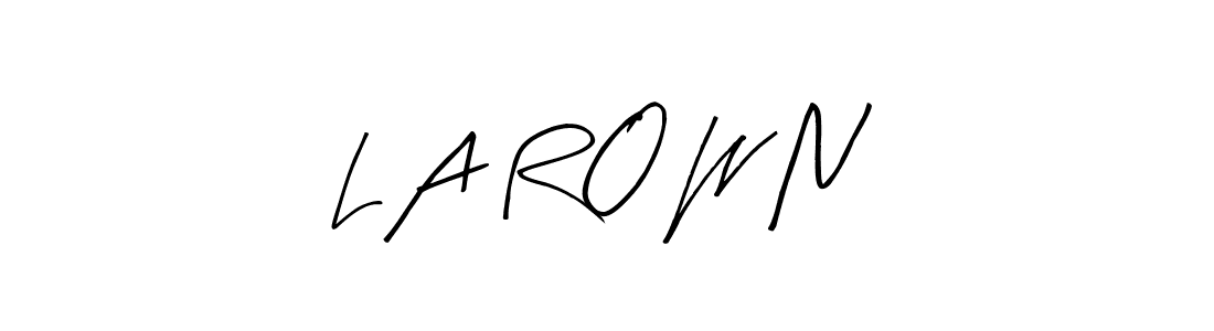 See photos of L A R O W N official signature by Spectra . Check more albums & portfolios. Read reviews & check more about Arty Signature font. L A R O W N signature style 8 images and pictures png