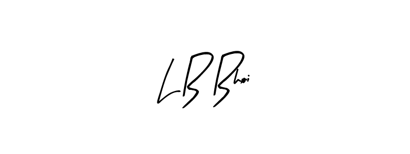 Once you've used our free online signature maker to create your best signature Arty Signature style, it's time to enjoy all of the benefits that L B Bhoi name signing documents. L B Bhoi signature style 8 images and pictures png