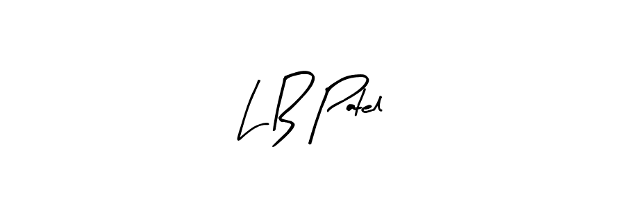 You should practise on your own different ways (Arty Signature) to write your name (L B Patel) in signature. don't let someone else do it for you. L B Patel signature style 8 images and pictures png