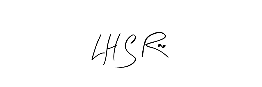 Once you've used our free online signature maker to create your best signature Arty Signature style, it's time to enjoy all of the benefits that L H S Rao name signing documents. L H S Rao signature style 8 images and pictures png