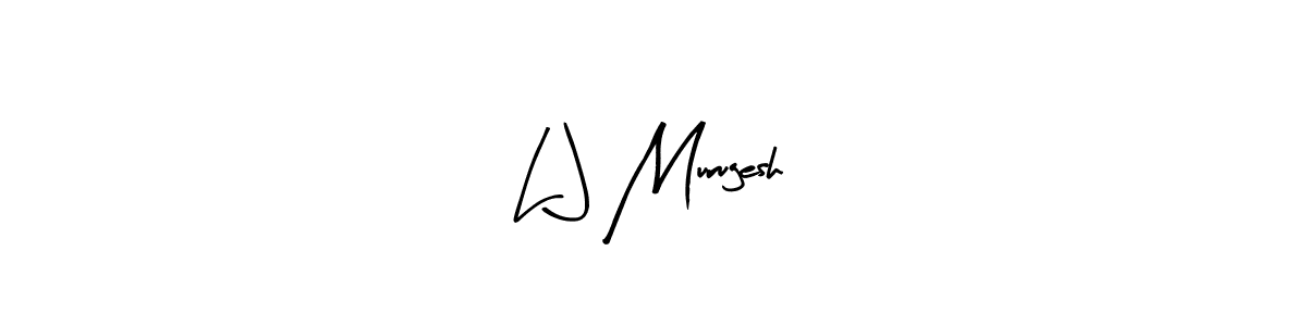 How to make L J Murugesh signature? Arty Signature is a professional autograph style. Create handwritten signature for L J Murugesh name. L J Murugesh signature style 8 images and pictures png